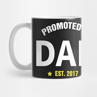 PROMOTED TO DAD 2017 gift ideas for family Mug